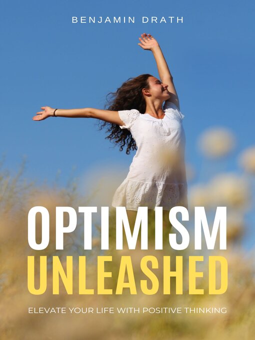 Title details for Optimism Unleashed by Benjamin Drath - Wait list